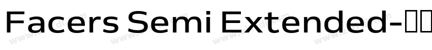 Facers Semi Extended字体转换 Facers Semi Extended字体转换